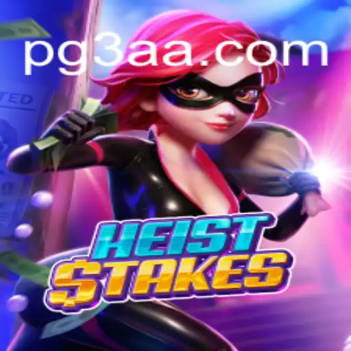 Exploring the Thrilling World of HeistStakes