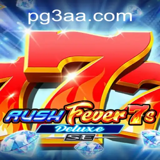 Dive into the Exciting World of RushFever7sDeluxeSE on 3AA.COM - The Official Slots Platform in Brazil