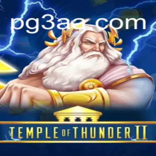 Temple of Thunder II: Unleashing the Storm on 3AA.COM
